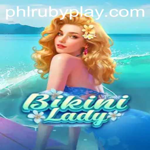 Unveiling BikiniLady: The Ultimate Game Experience with PHLRUBY